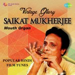 Vintage Glory Saikat Mukherjee Mouth Organ - Saikat Mukherjee Song Download